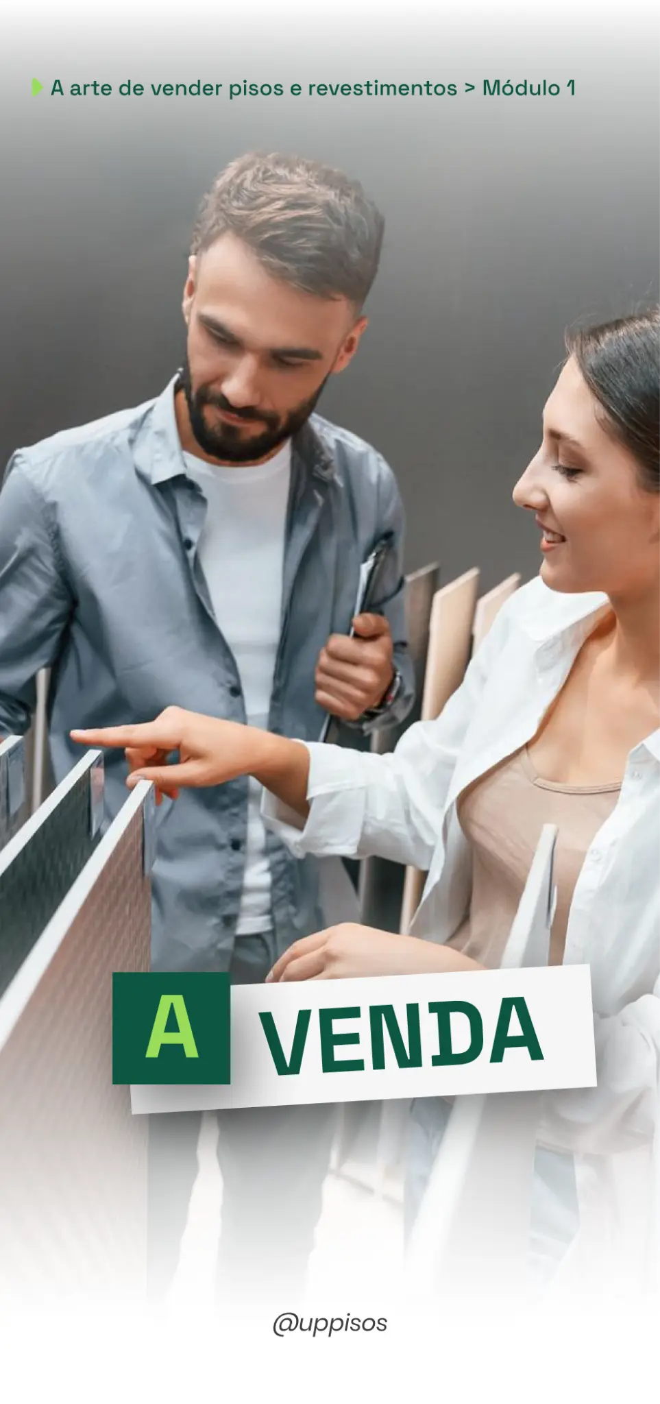 Módulo 1 de A Arte de Vender Pisos e Revestimentos